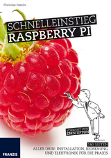 Schnelleinstieg Raspberry Pi B+ - Immler, Christian