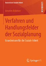 Verfahren und Handlungsfelder der Sozialplanung - Anselm Böhmer