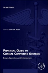 Practical Guide to Clinical Computing Systems - Payne, Thomas