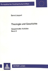 Theologie und Geschichte - Bernd Jaspert