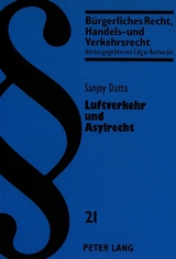 Luftverkehr und Asylrecht - Sanjoy Dutta