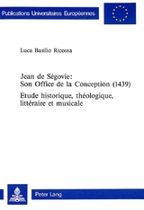Jean de Ségovie: Son Office de la Conception (1439) - Luca Basilio Ricossa