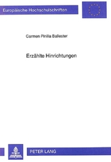 Erzählte Hinrichtungen - Carmen Pinilla-Ballester