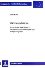 Wahlmanipulationen - Peter Kunth