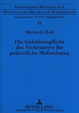 Die Gebührenpflicht des Nichtstörers für polizeiliche Maßnahmen - Michaela Boll