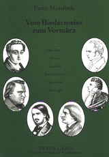 Vom Biedermeier zum Vormärz - Peter Hasubek