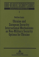 Ukraine and European Security: International Mechanisms as Non-Military Security Options for Ukraine - Suphan Erkula