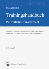 Trainingshandbuch Polizeiliches Einsatzrecht - Nils Neuwald, Tino Röth