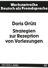 Strategien zur Rezeption von Vorlesungen - Doris Grütz