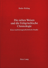 Die sieben Weisen und die frühgriechische Chronologie - Detlev Fehling