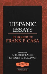 Hispanic Essays in Honor of Frank P. Casa - Lauer, A. Robert; Sullivan, Henry W.