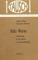 Tells Werte - Ariane Gehrig, Alexander Schwarz