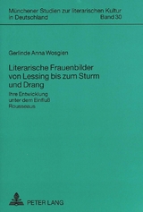 Literarische Frauenbilder von Lessing bis zum Sturm und Drang - Gerlinde Wosgien