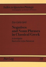 Negatives and Noun Phrases in Classical Greek - Eva-Carin Gerö