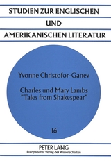 Charles und Mary Lambs «Tales from Shakespear» - Yvonne Christofor-Ganev