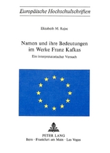 Namen und ihre Bedeutungen im Werke Franz Kafkas - Elisabeth M. Rajec