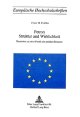 Petron. Struktur und Wirklichkeit - Franz M. Fröhlke