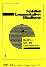 Die Rede - Der Text - Die Präsentation - Günter Lehmann, Uwe Reese