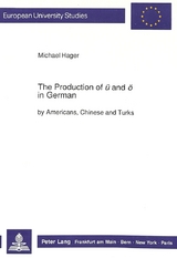 The Production of «ü» and «ö» in German - Michael Hager