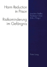 Harm Reduction in Prison- Risikominderung im Gefängnis - 