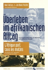 Überleben im afrikanischen Alltag- L'Afrique part tous les matins - 