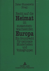 Recht auf die Heimat im zusammenwachsenden Europa - 