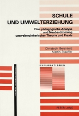 Schule und Umwelterziehung - Christoph Berchtold, Martin Stauffer