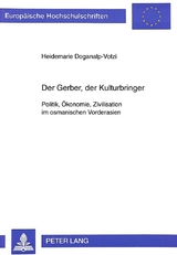 Der Gerber, der Kulturbringer - Heidemarie Doganalp-Votzi