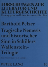 Tragische Nemesis und historischer Sinn in Schillers Wallenstein-Trilogie - Barthold Pelzer