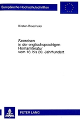 Seereisen in der englischsprachigen Romanliteratur vom 18. bis 20. Jahrhundert - Kirsten Broecheler