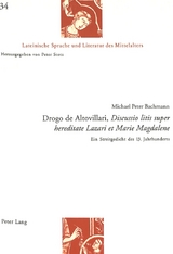 Drogo de Altovillari, «Discussio litis super hereditate Lazari et Marie Magdalene» - Michael Peter Bachmann