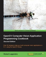 OpenCV Computer Vision Application Programming Cookbook - Laganiere, Robert