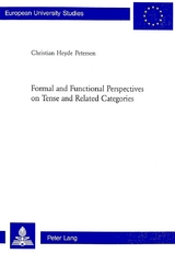 Formal and Functional Perspectives on Tense and Related Categories - Christian Heyde Petersen