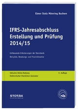 IFRS-Jahresabschluss - Erstellung und Prüfung 2014/15 - Holzmayer, Werner; Ley, Ursula; Metzen, Werner