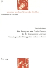 Die Rezeption der Persius-Satiren in der lateinischen Literatur - Klaus Fetkenheuer