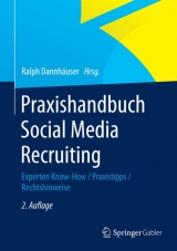 Praxishandbuch Social Media Recruiting - Dannhäuser, Ralph