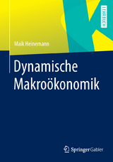 Dynamische Makroökonomik - Maik Heinemann