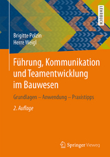 Führung, Kommunikation und Teamentwicklung im Bauwesen - Polzin, Brigitte; Weigl, Herre