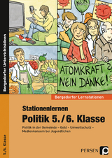 Stationenlernen Politik 5./6. Klasse - Stefan Bucher, Frank Lauenburg