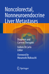 Noncolorectal, Nonneuroendocrine Liver Metastases - 