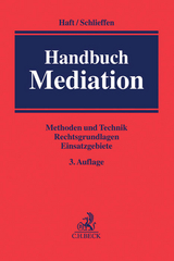 Handbuch Mediation - Haft, Fritjof; Schlieffen, Katharina Gräfin von