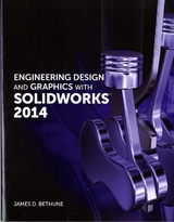 Engineering Design and Graphics with SolidWorks 2014 - Bethune, James