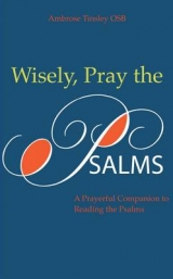 Wisely Pray the Psalms - Tinsley, Ambrose