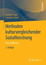 Methoden kulturvergleichender Sozialforschung - Rippl, Susanne; Seipel, Christian