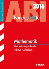 BundesAbitur Mathematik - Länderübergreifende Aufgaben - Bunzel, Peter