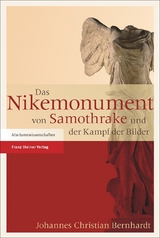 Das Nikemonument von Samothrake und der Kampf der Bilder - Johannes Christian Bernhardt