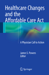 Healthcare Changes and the Affordable Care Act - 