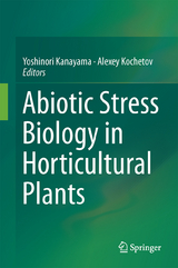 Abiotic Stress Biology in Horticultural Plants - 