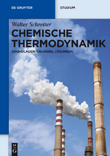 Chemische Thermodynamik - Walter Schreiter