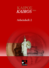 Kairós – neu / Kairós Arbeitsheft 2 – neu - Weileder, Andreas; Heber, Markus; Heber, Markus; Weileder, Andreas; Lobe, Peter; Singer, Petra